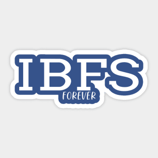 IBFS forever Sticker